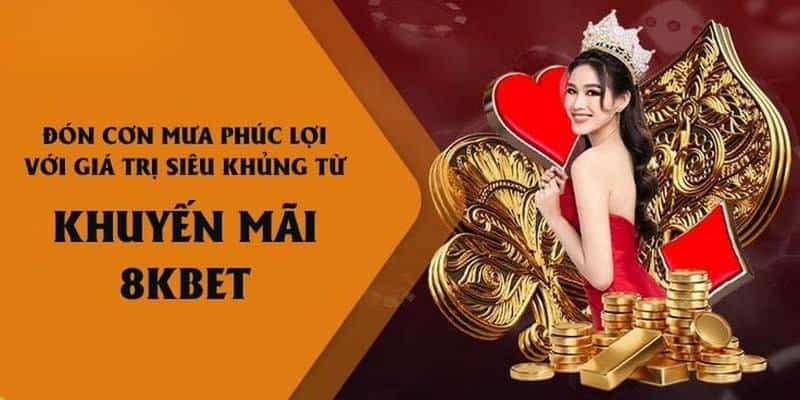 Tổng Hợp 5 Khuyến Mãi 8kbet Dành Cho Tân Thủ